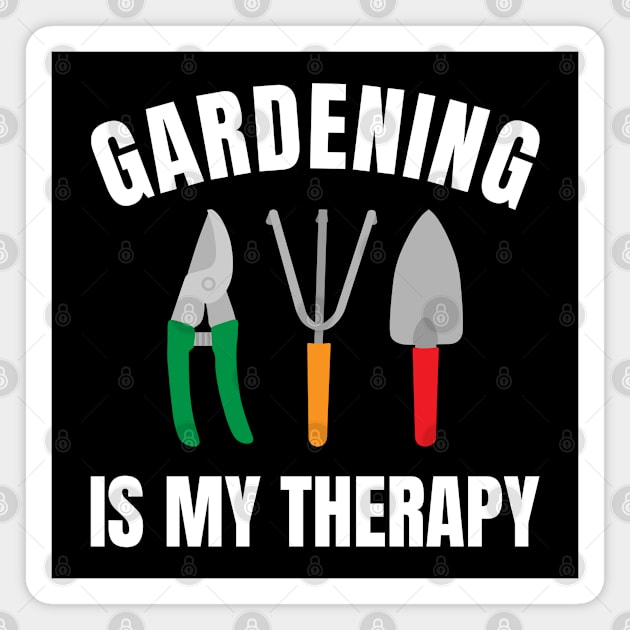 Gardening Lover - Gardening Is My Therapy Magnet by Whimsical Frank